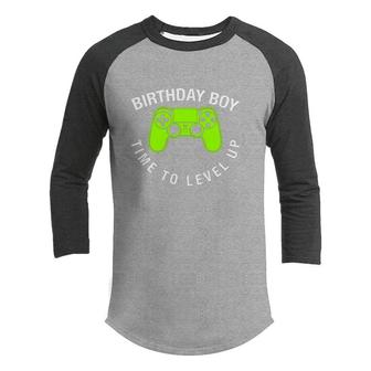 Birthday Boy Time To Level Up Boy Matching Video Gamer Youth Raglan Shirt - Seseable