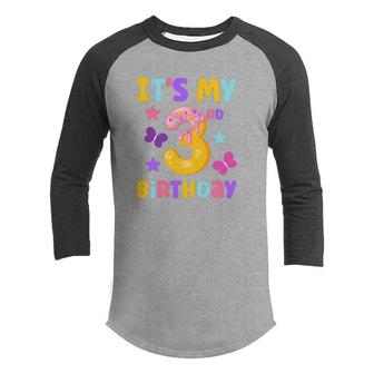 It Is My Donut 3Rd Birthday And It Was My Most Memorable Birthday Youth Raglan Shirt - Seseable
