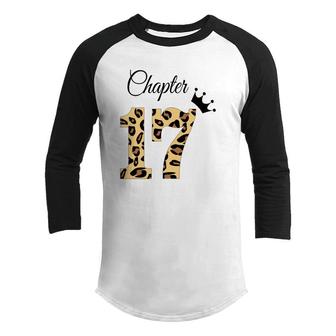 Birthday Chapter 17Th Birthday Leopard Great Crown Youth Raglan Shirt - Seseable