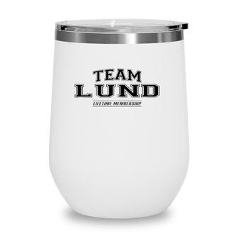 Team Lund Proud Family Surname Last Name Wine Tumbler