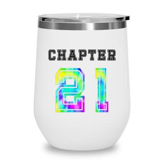 21St Birthday Colorful Chapter 21 Tie Dye Wine Tumbler - Seseable