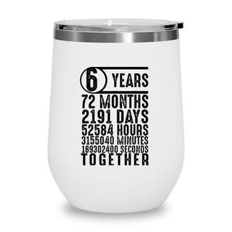 6 Year Marriage 6Th Wedding Anniversary Couple Matching Wine Tumbler | Mazezy