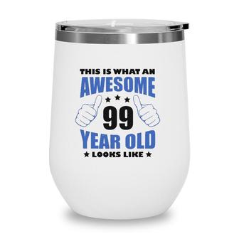 99Th Birthday Awesome Gift For Him 99 Years Old Grandpa 1923 Ver2 Wine Tumbler | Mazezy