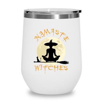 Bachelorette Bridesmaid Maid Of Honor - Namaste Witches Yoga Wine Tumbler - Seseable