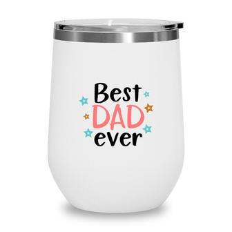 Best Dad Ever Stars Pink Daddy Colors Gift Fathers Day Wine Tumbler - Seseable