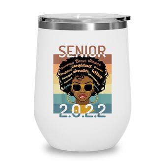 Black Senior 2022 Melanin Afro Black Smart For Women Girls Wine Tumbler - Seseable