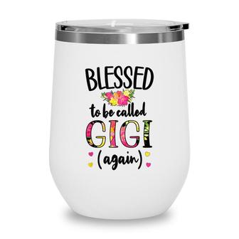 Blessed Gigi Again New Grandma Gigi Promoted To Gigi 2022 Wine Tumbler - Seseable