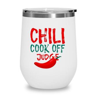 Chili Cook Off Judge Lovers Gift Wine Tumbler | Mazezy