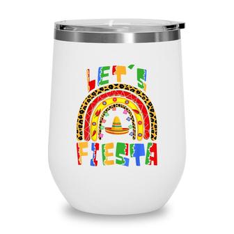 Cinco De Mayo Rainbow Lets Fiesta Women Men & Kids Wine Tumbler - Seseable