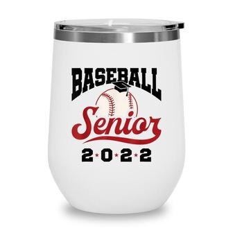 Class Of 2022 Baseball Senior Graduation Grad Graduate Wine Tumbler - Seseable