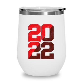 Class Of 2022 Graduation Senior High School College Wine Tumbler | Mazezy