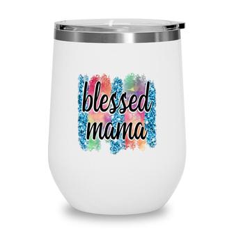 Colorful Blessed Mama Vintage Mothers Day Wine Tumbler | Seseable CA
