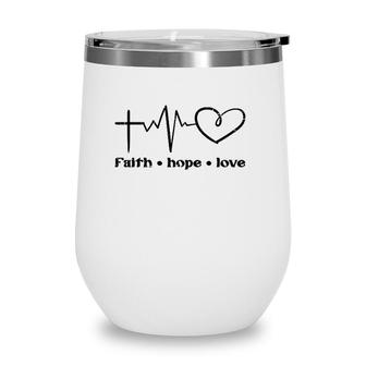 Cross Faith Hope Love God Jesus Christian Men Women Kids Wine Tumbler | Mazezy CA