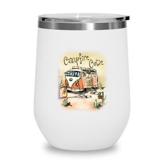 Cute Custom Campfire Cutie Camp Life Idea Gift Wine Tumbler - Seseable