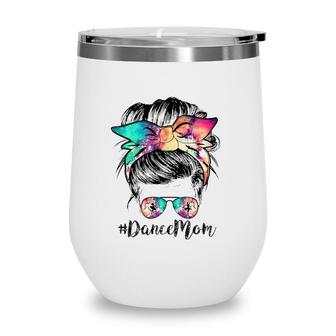 Dance Mom Dancing Mommy Messy Bun Mom Mama Mothers Day Wine Tumbler | Mazezy
