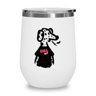 Dare Dog Bad Dogs Club Smoking Dalmatian Dog Wine Tumbler | Mazezy