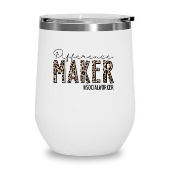 Difference Maker Social Worker Leopard Social Worker Funny Wine Tumbler | Mazezy