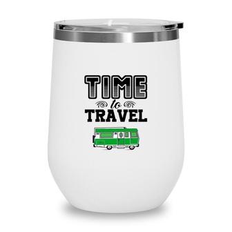 Explore Lover Always Spends More Time To Travel Wine Tumbler - Seseable