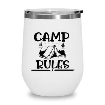 Explore Travel Lover Always Has Camp Rules Wine Tumbler - Seseable