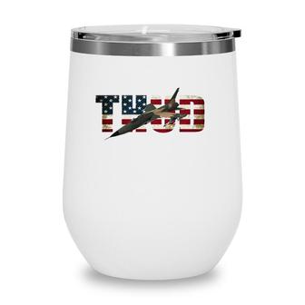 F-105 Thunderchief Thud Usa Flag Wine Tumbler | Mazezy