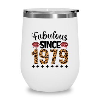 Fabulous Since 1979 43Th Birthday 1979 Leopard Wine Tumbler - Seseable