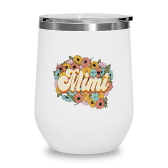 Florals Retro Mimi Flower Vintage Mothers Day Wine Tumbler - Seseable