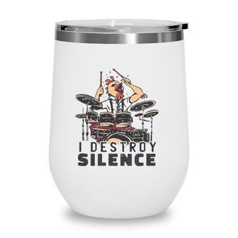 Funny Drummer Design I Destroy Silence Chicken Head Drums Wine Tumbler | Mazezy
