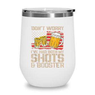 Funny Had My 2 Shots Dont Worry Had Both My Shots Tequila Wine Tumbler - Seseable