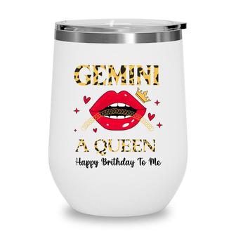 Gemini Girl Queen Happy Birthday To Me Birthday Wine Tumbler - Seseable