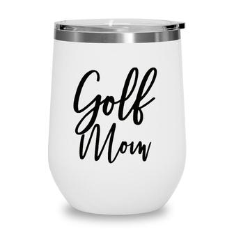 Golf Mom Golf Mom Wine Tumbler | Mazezy CA