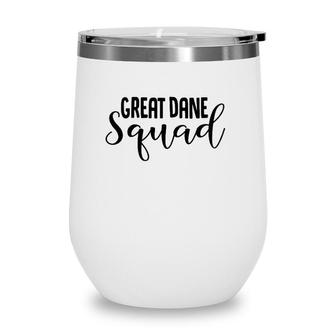 Great Dane Squad Funny Great Dane Lover Gift Wine Tumbler | Mazezy