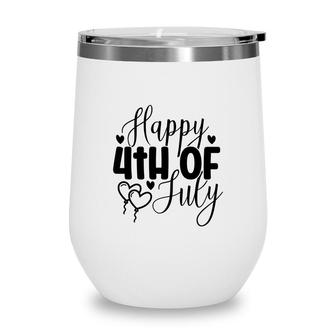 Happy 4Th Of July Great Font July Independence Black Letter 2022 Wine Tumbler - Seseable