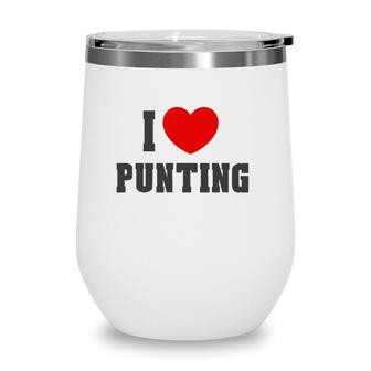 I Heart Love Punting Men Women Sport Gift Tee Wine Tumbler | Mazezy