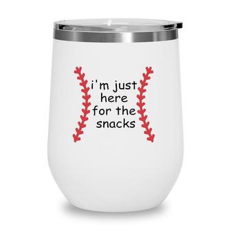 Im Just Here For The Snacks Funny Baseball Gift Wine Tumbler | Mazezy