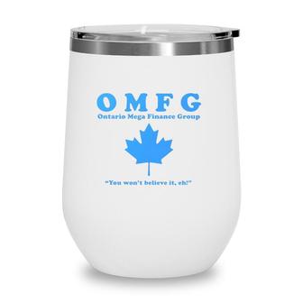 It Crowd Omfg Ontario Mega Finance Group Wine Tumbler | Mazezy