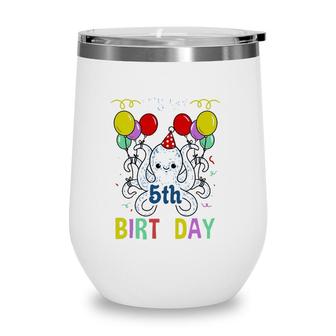 Its My 5Th Birthday Octopus Wine Tumbler | Mazezy