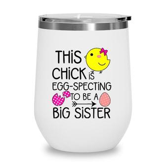 Kids Girls Easter Eggspecting To Be A Big Sister Announcement Wine Tumbler | Mazezy