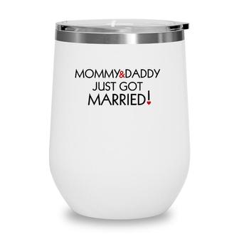 Kids Mommy Daddy Just Married Wine Tumbler | Mazezy