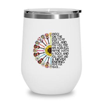 Knock On The Door To My Soul Funny Hippie Wine Tumbler | Mazezy