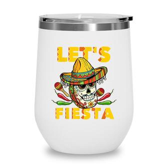 Lets Fiesta Cinco De Mayo Mexican Theme Party Guitar Lover Wine Tumbler - Seseable