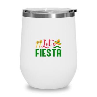 Lets Fiesta Red Green Decoration Gift For Human Wine Tumbler - Seseable