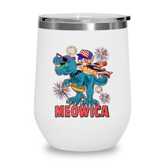 Meowica Funny T-Rex And Cat Celebrating 4Th Of July Wine Tumbler - Seseable