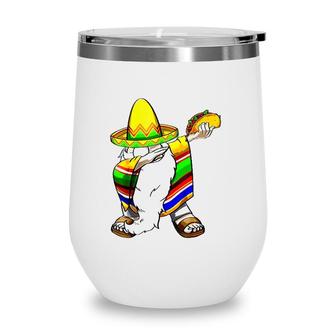 Mexican Dabbing Gnome Cinco De Mayo Poncho Sombrero Taco Wine Tumbler | Mazezy AU