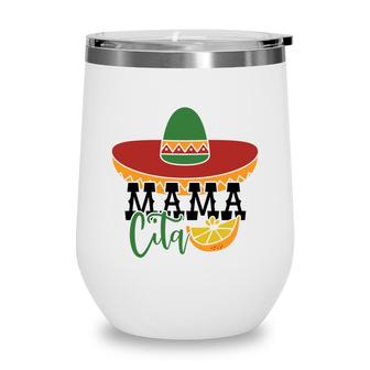 Mexican Hat Mamacita Lemon Cinco De Mayo Party Wine Tumbler - Seseable
