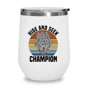 Mushroom Collector Mushrooms Collecting Mushrooms Wine Tumbler | Mazezy