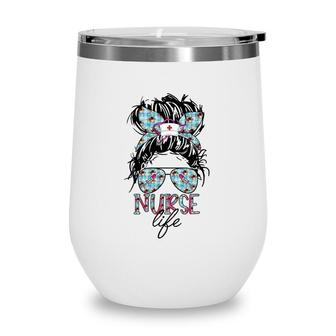 Nurse Life For Everybody For Everyone To Heal New 2022 Wine Tumbler - Seseable