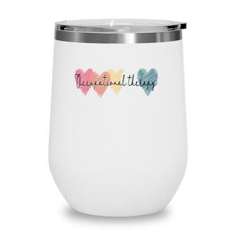 Occupational Therapy Ot Therapist Month Womens Anniversary Wine Tumbler | Mazezy
