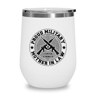 Proud Military Mother In Law - Family Of Soldiers Vets Wine Tumbler - Seseable
