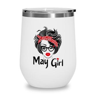Queens Are Born In May Girl Cute May Birthday Women Wine Tumbler - Seseable