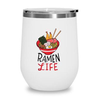 Ramen Life Lover Wine Tumbler | Mazezy